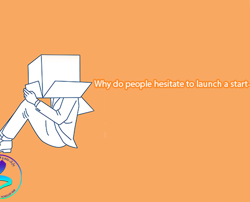 ?Why do people hesitate to launch a start-up